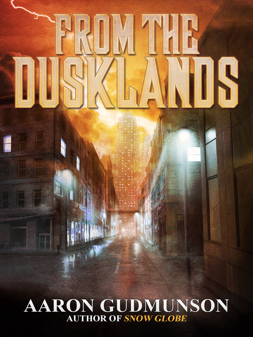 Title details for From the Dusklands by Aaron Gudmunson - Available